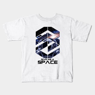 Give me a space !! Kids T-Shirt